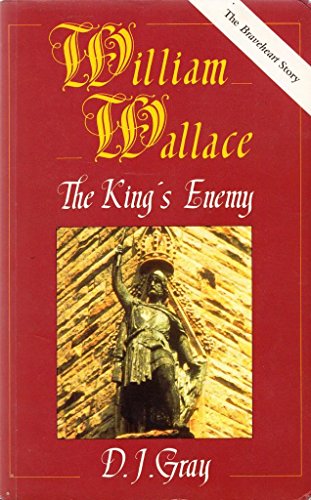 Imagen de archivo de William Wallace : The King's Enemy a la venta por Better World Books