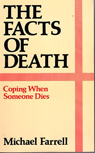 Beispielbild fr The Facts of Death: Coping When Someone Dies zum Verkauf von WorldofBooks