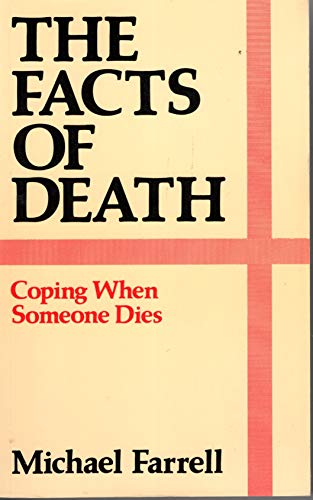 Stock image for The Facts of Death: Coping When Someone Dies for sale by Bahamut Media