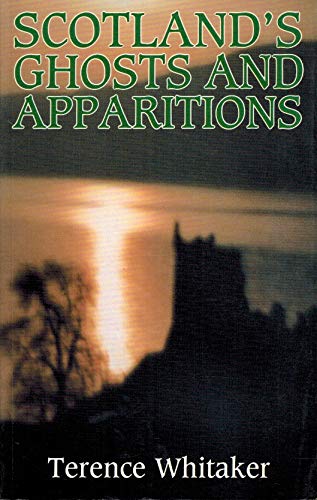 Stock image for SCOTLANDS GHOSTS AND APPARITIONS for sale by Billthebookguy