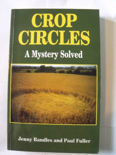 Stock image for Crop Circles: A Mystery Solved for sale by AwesomeBooks