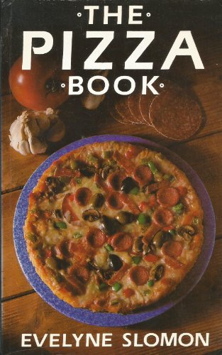 The Pizza Book (9780709045151) by Slomon, Evelyne