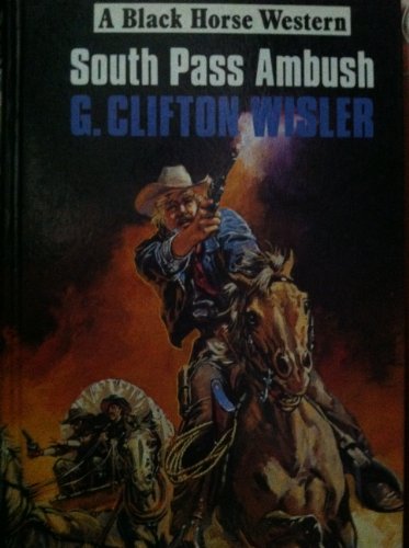9780709045182: South Pass Ambush (Black Horse Western)