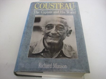 Stock image for Cousteau: The Captain and His World for sale by AwesomeBooks