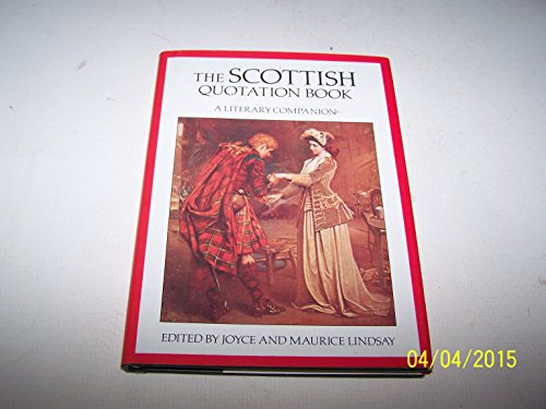 Stock image for The Scottish Quotation Book: A Literary Companion for sale by AwesomeBooks