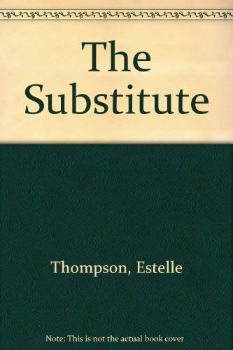 Stock image for The Substitute for sale by Half Price Books Inc.