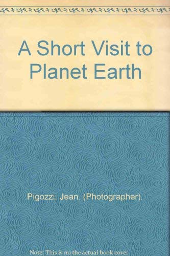 Imagen de archivo de A SHORT VISIT TO PLANET EARTH. a la venta por Cambridge Rare Books