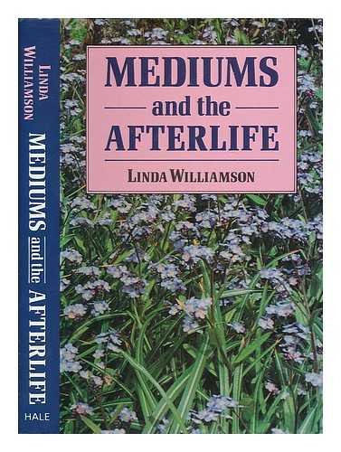 9780709047537: Mediums and the Afterlife