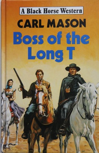 Stock image for Boss of the Long T for sale by Allyouneedisbooks Ltd