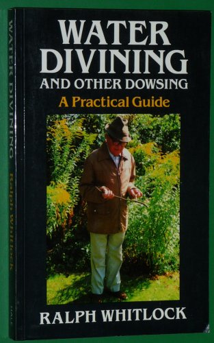 9780709047926: Water Divining and Other Dowsing: A Practical Guide