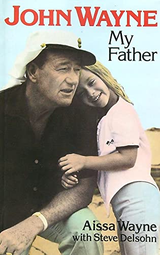 Stock image for John Wayne, My Father for sale by WorldofBooks