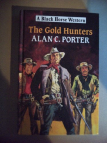 Beispielbild fr The Gold Hunters zum Verkauf von The Book Squirrel Limited
