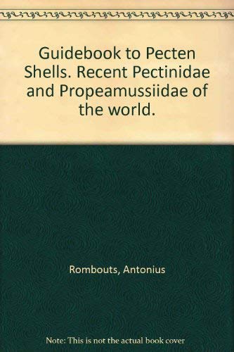 9780709048312: Guidebook to Pecten Shells. Recent Pectinidae and Propeamussiidae of the world.