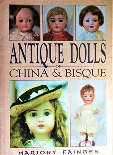 Stock image for Antique Dolls of China and Bisque for sale by WorldofBooks