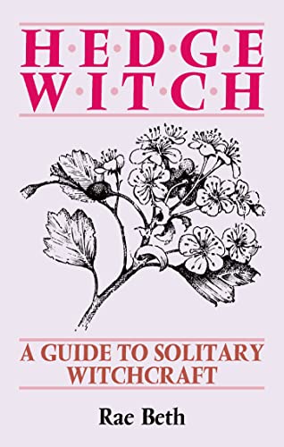 9780709048510: Hedge Witch: A Guide to Solitary Witchcraft