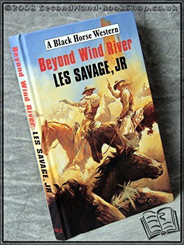 9780709050773: Beyond Wind River (Black Horse Western)