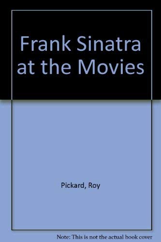 Beispielbild fr Frank Sinatra at the Movies zum Verkauf von WorldofBooks