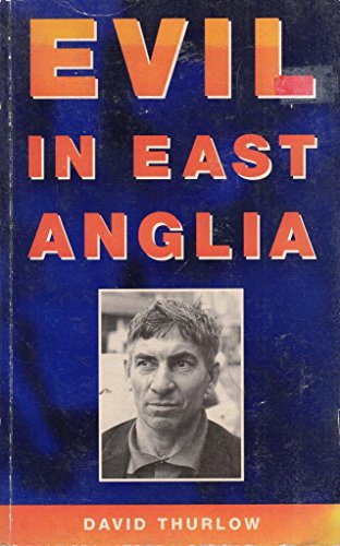 Stock image for Evil in East Anglia for sale by WorldofBooks