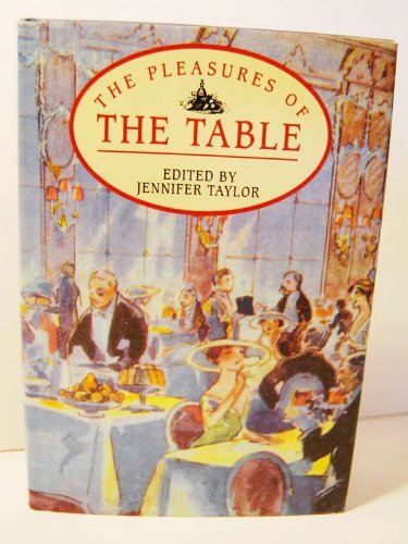 Stock image for The Pleasures of the Table for sale by OddReads