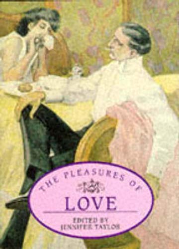 Stock image for The Pleasures of Love for sale by WorldofBooks
