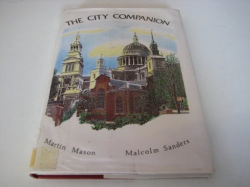 The City Companion (9780709053101) by Mason, Martin; Sanders, Malcolm