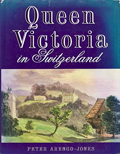 Beispielbild fr Queen Victoria in Switzerland zum Verkauf von Wonder Book