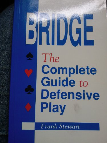 Stock image for Bridge: The Complete Guide to Defensive Play for sale by Discover Books