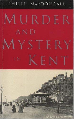Beispielbild fr Murder and Mystery in Kent zum Verkauf von AwesomeBooks