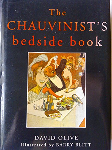 Stock image for The Chauvinist's Bedside Book for sale by AwesomeBooks