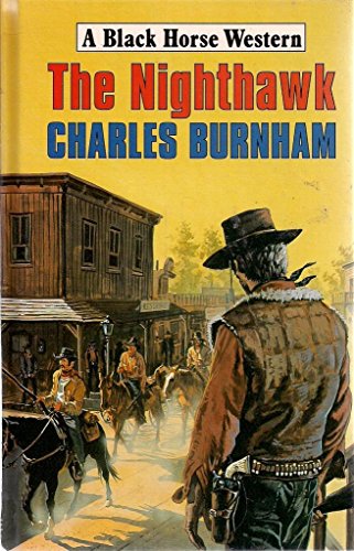 9780709054344: The Nighthawk (Black Horse Western)