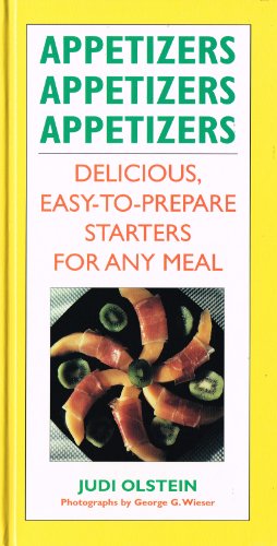 Appetizers Appetizers Appetizers: Delicious, Easy-to-prepare Starters for Any Meal (9780709054825) by Olstein, Judi