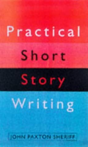 Imagen de archivo de Practical Short Story Writing a la venta por WorldofBooks