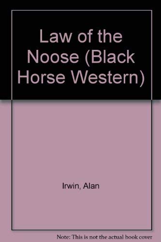 9780709057260: Law of the Noose (Black Horse Western)