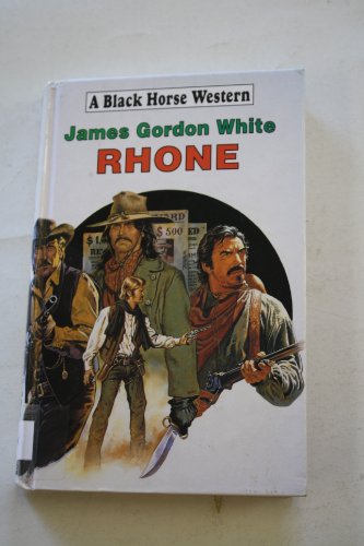 Beispielbild fr Rhone (Black Horse Western) zum Verkauf von Goldstone Books