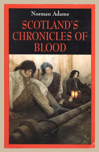 Beispielbild fr Scotland's Chronicles of Blood zum Verkauf von HPB-Emerald