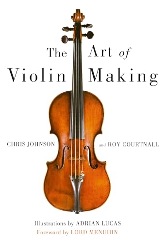 Imagen de archivo de The Art of Violin Making a la venta por Blackwell's