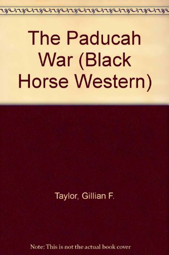 Stock image for The Paducah War (Black Horse Western) for sale by WorldofBooks