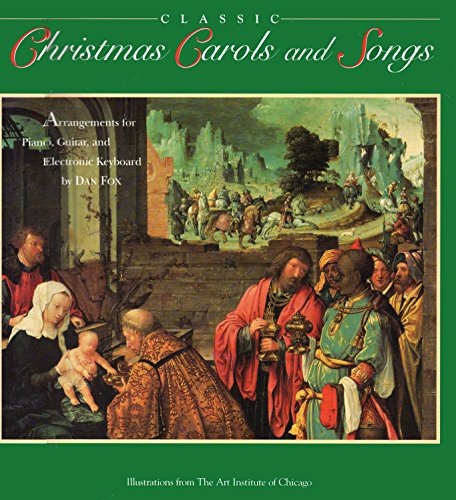 Beispielbild fr Classic Christmas Carols and Songs: Arrangements for Piano, Guitar and Electronic Keyboard zum Verkauf von WorldofBooks