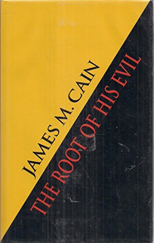 The Root of His Evil (9780709059653) by Cain, James M.