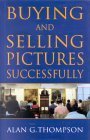 Beispielbild fr Buying and Selling Pictures Successfully zum Verkauf von WorldofBooks