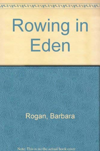 Stock image for Rowing in Eden for sale by Simply Read Books