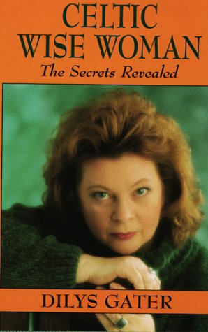 Stock image for Celtic Wise Woman: The Secrets Revealed for sale by WorldofBooks