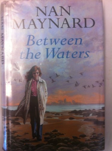 Between the Waters (9780709060789) by Nan Maynard