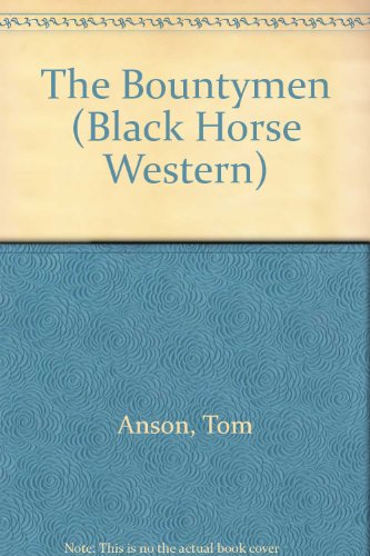 9780709061496: The Bountymen (A Black Horse Western)