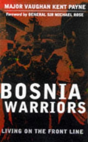 9780709061588: Bosnia Warriors: Living on the Front Line