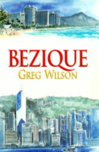 Bezique (9780709061724) by Greg Wilson