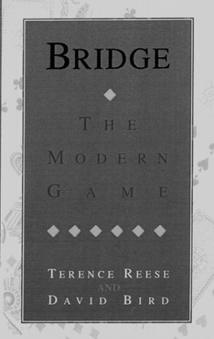 Bridge: The Modern Game (9780709061793) by Reese, Terence; Bird, David