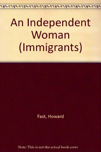 9780709062202: An Independent Woman (Immigrants)