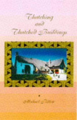 Stock image for Thatching and Thatched Buildings for sale by WorldofBooks