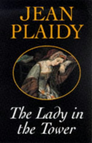 Lady in the Tower (9780709062554) by Jean Plaidy